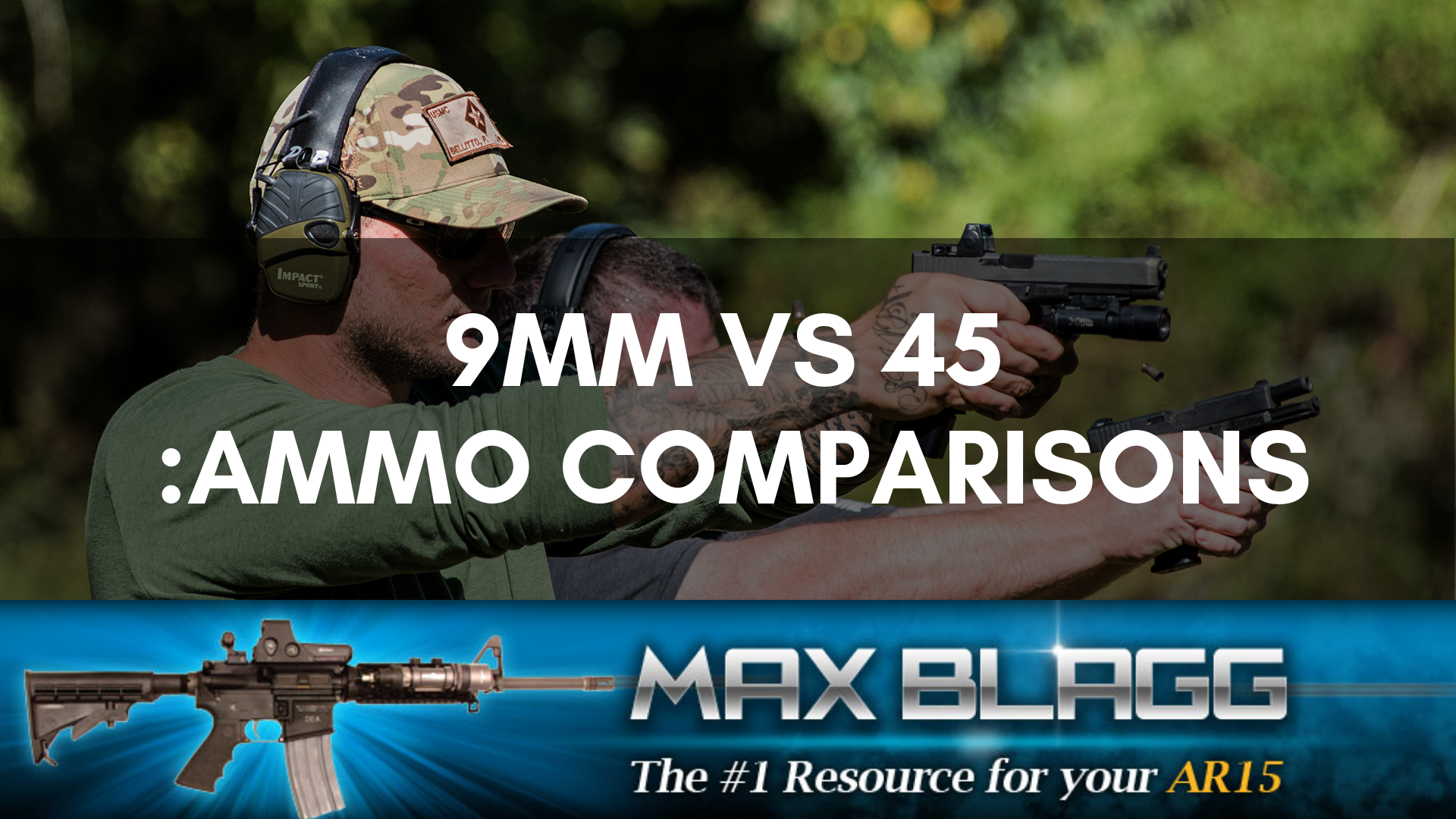 9mm vs 45 Ammo Comparisons